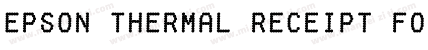 Epson Thermal Receipt Font字体转换